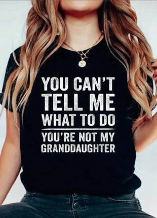 You Can't Tell Me What To Do Print Tee, Casual Short Sleeve Crew Neck T-shirt, Women'S Clothing